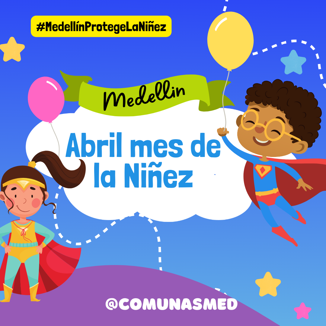 Celebrando la Importancia de Abril como el Mes de los Niños en Medellín