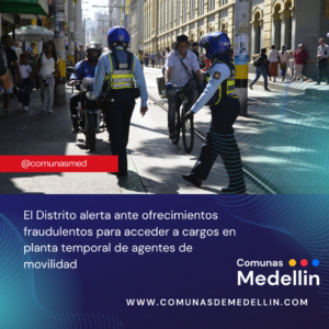 El Distrito alerta ante ofrecimientos fraudulentos para acceder a cargos en planta temporal de agentes de movilidad