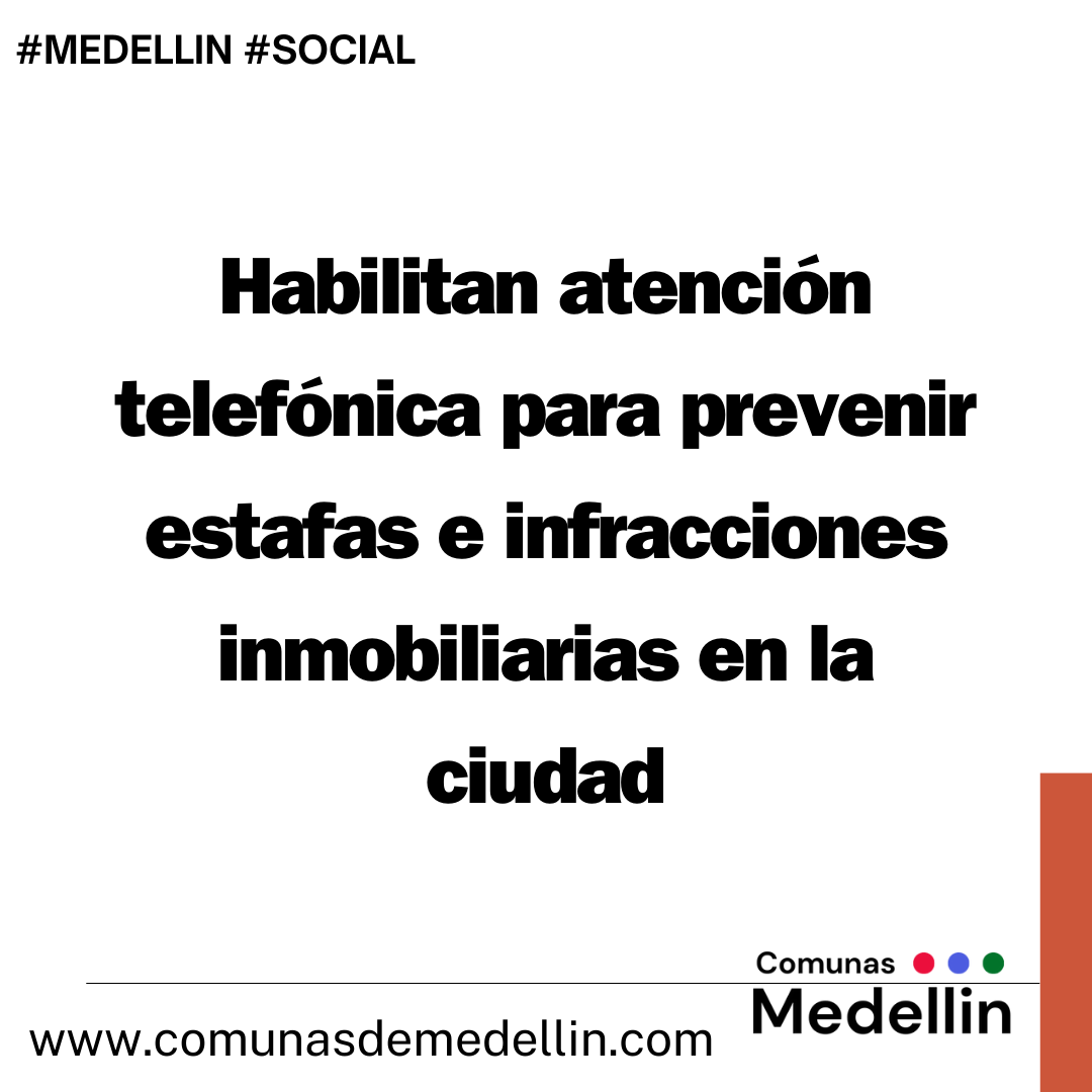 Habilitan atención telefónica para prevenir estafas e infracciones inmobiliarias en la ciudad