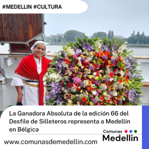 La Ganadora Absoluta de la edición 66 del Desfile de Silleteros representa a Medellín en Bélgica