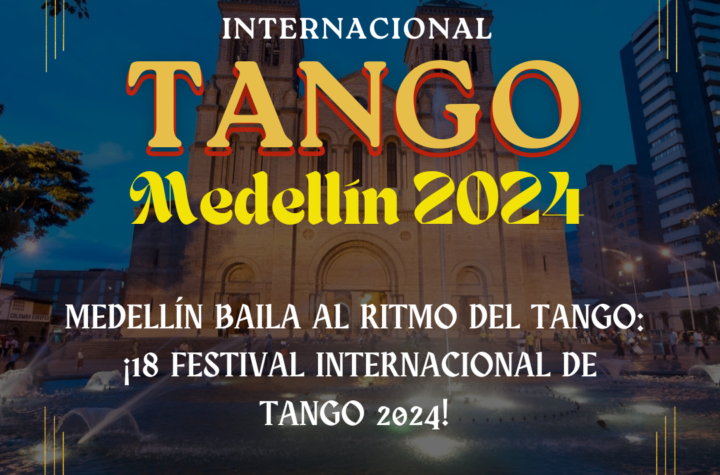 Festival Internacional de Tango Medellín 2024