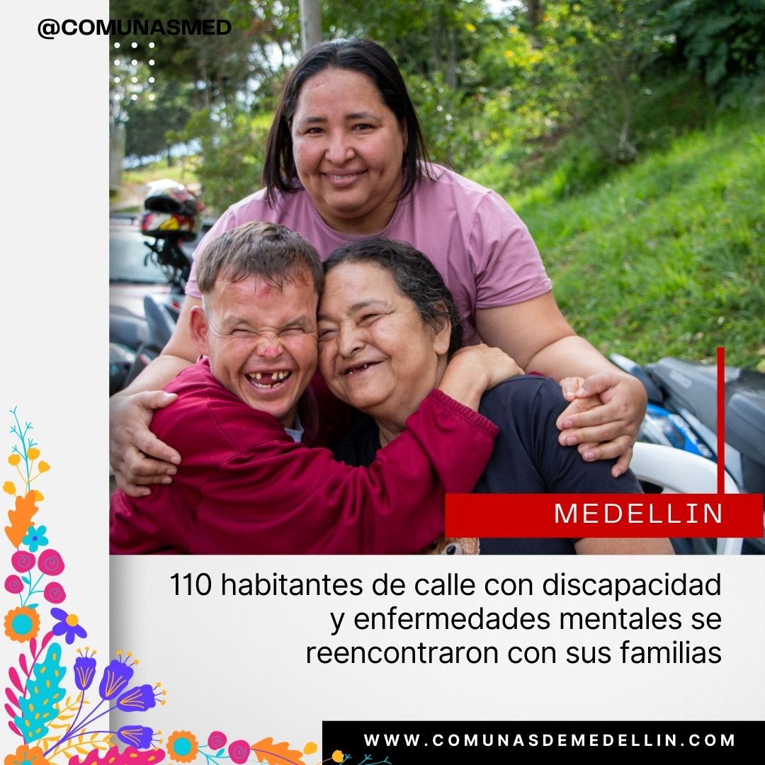 110 habitantes de calle con discapacidad y enfermedades mentales se reencontraron con sus familias