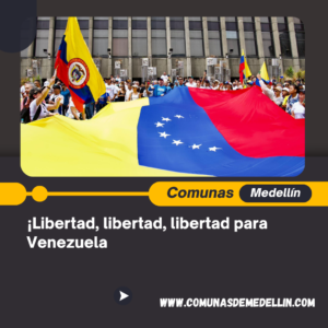 ¡Libertad, libertad, libertad para Venezuela!: alcalde de Medellín y gobernador de Antioquia en un solo grito