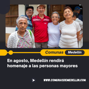 En agosto, Medellín rendirá homenaje a las personas mayores