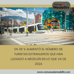 Medellín: ¡Boom turístico! 26% más de extranjeros