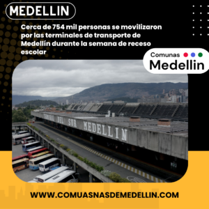 Terminales de Medellín: epicentro del turismo en vacaciones