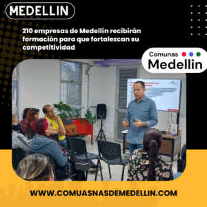 "Medellín capacita a 210 empresas para ser más competitivas"