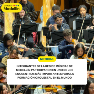 La Red de Músicas de Medellín representa a Colombia en cumbre mundial de formación orquestal.