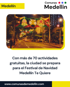 Festival de Navidad Medellín Te Quiere