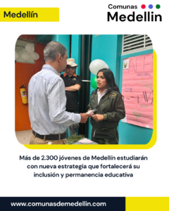 Medellín amplía oportunidades educativas para 2.300 jóvenes