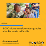 3.000 vidas transformadas gracias a las Ferias de la Familia.