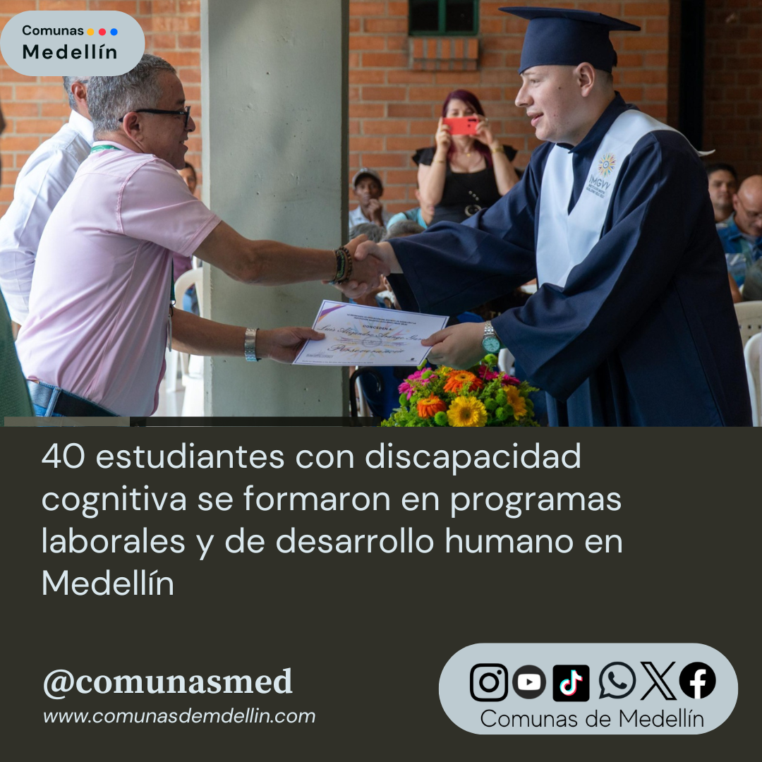 40 nuevos talentos: Estudiantes con discapacidad cognitiva culminan su formación en Medellín