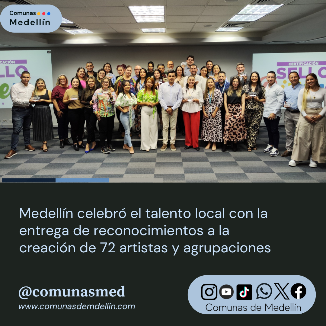 Medellín explota en talento: 72 artistas y agrupaciones son reconocidos