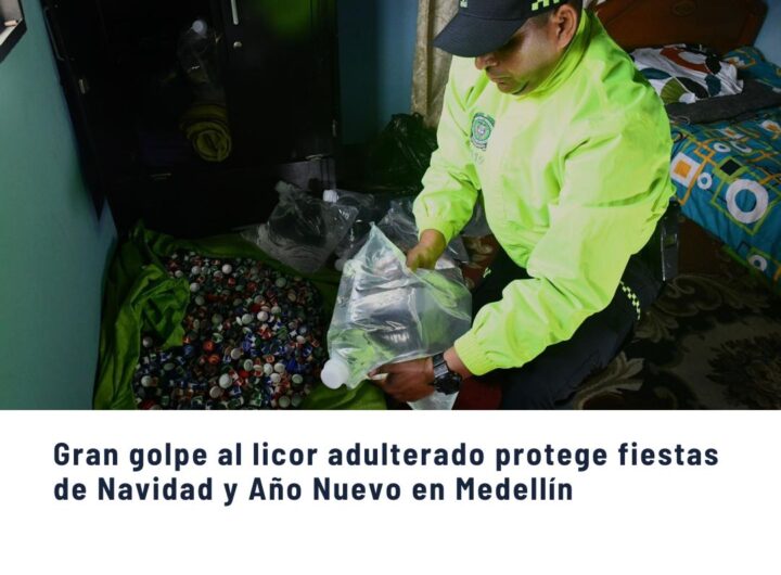 Golpe al licor adulterado durante las fiestas de Navidad y  fin de año en Medellín 