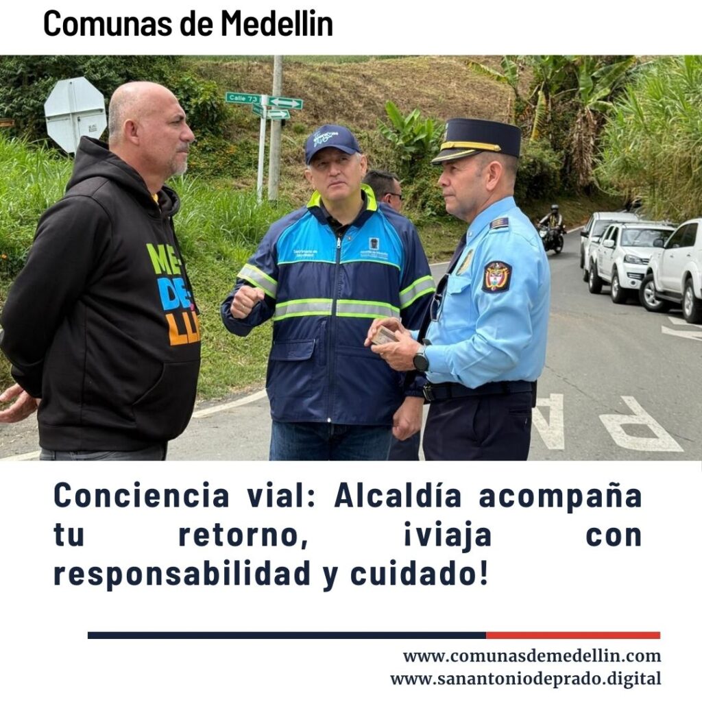 La Alcaldía de Medellín adelanta el plan retorno del puente festivo de Reyes