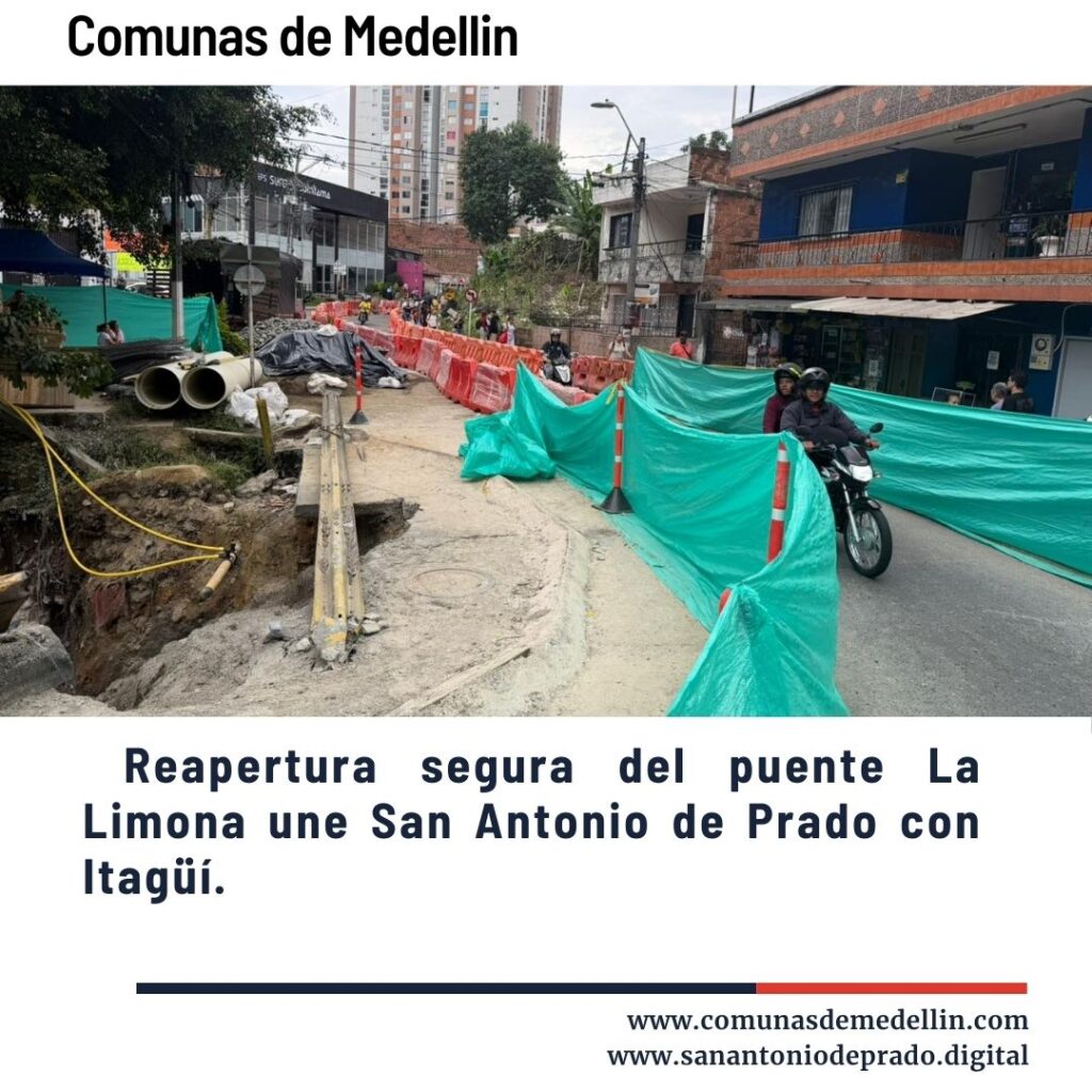 Reapertura segura del puente La Limona une San Antonio de Prado con Itagüí.