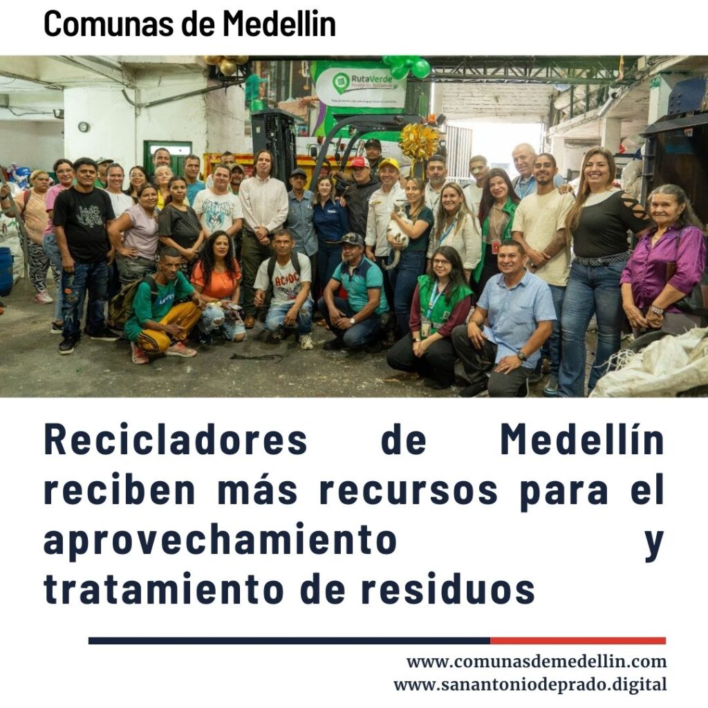 Recicladores de Medellín reciben más recursos para el aprovechamiento y tratamiento de residuos