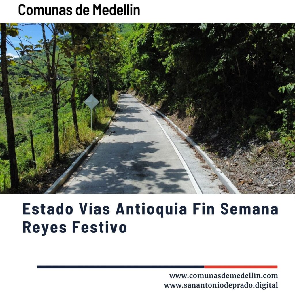 "Carretera rural en Antioquia con vegetación abundante durante Puente de Reyes Festivo 2026: estado de vías habilitadas y recomendaciones para viajeros en fin de semana festivo.