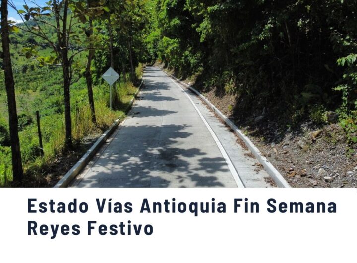 "Carretera rural en Antioquia con vegetación abundante durante Puente de Reyes Festivo 2026: estado de vías habilitadas y recomendaciones para viajeros en fin de semana festivo.