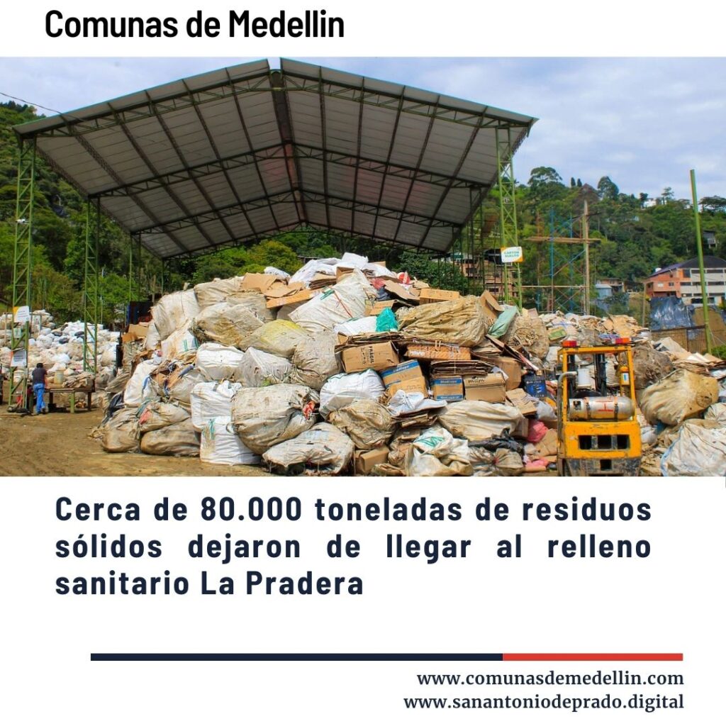 Cerca de 80.000 toneladas de residuos sólidos dejaron de  llegar al relleno sanitario La Pradera  