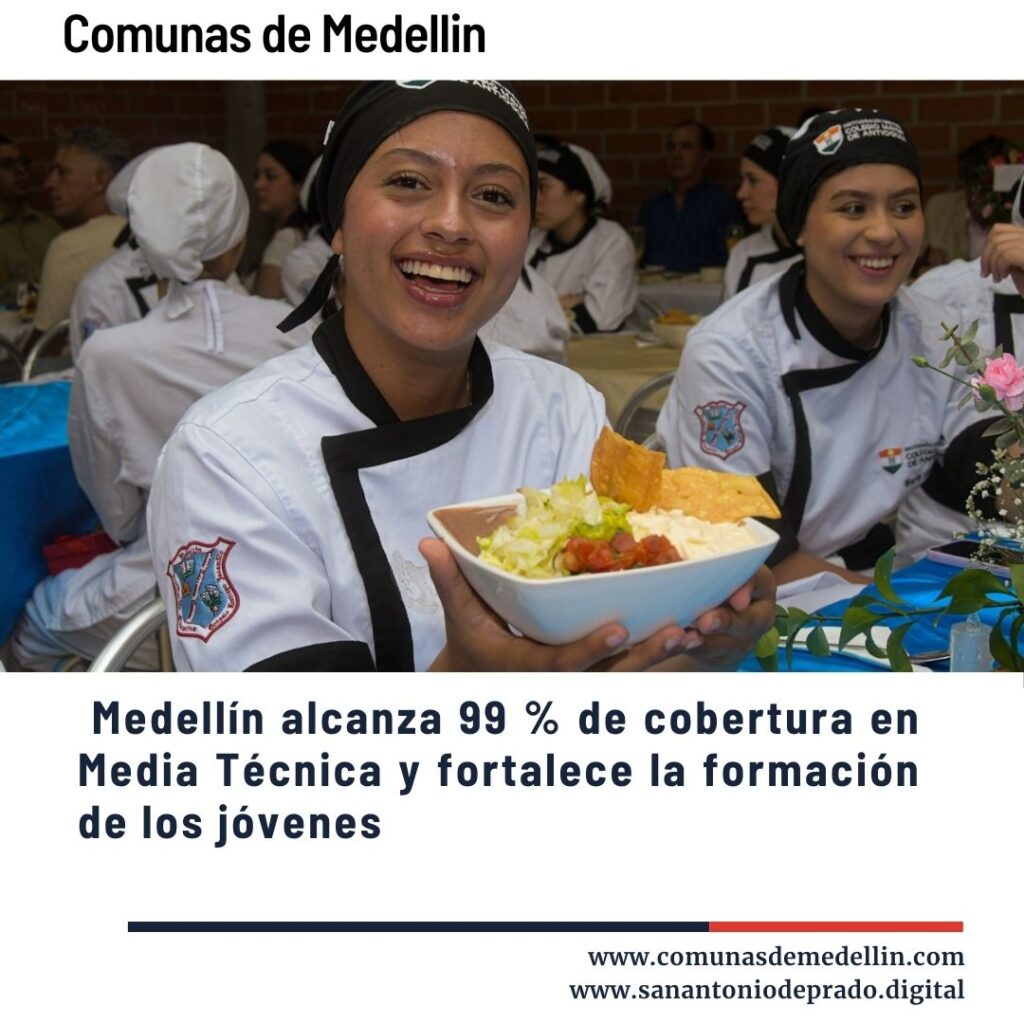 Medellín alcanza 99 % de cobertura en Media Técnica  y fortalece la formación de los jóvenes 