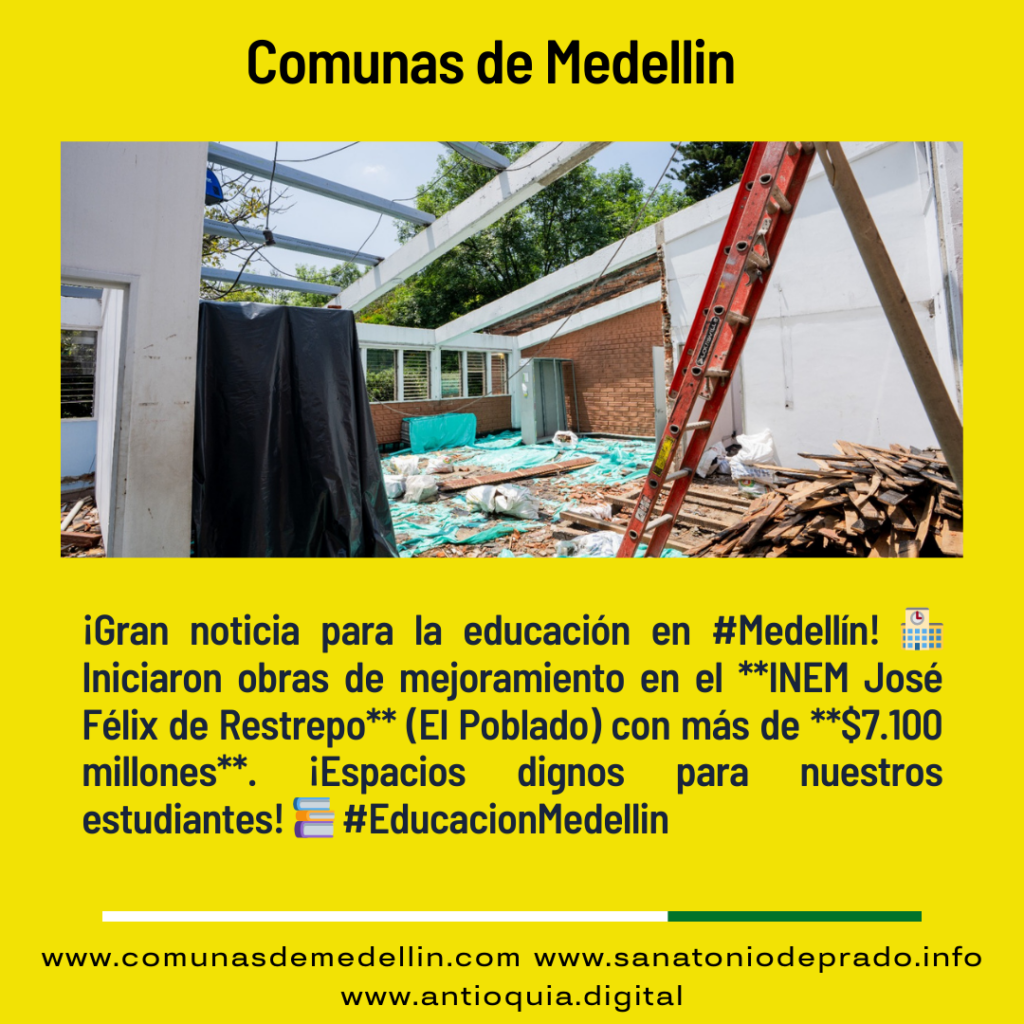 La Administración Distrital inició el mejoramiento del Inem José Félix de Restrepo, en El Poblado