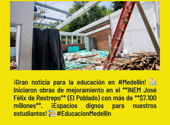 La Administración Distrital inició el mejoramiento del Inem José Félix de Restrepo, en El Poblado