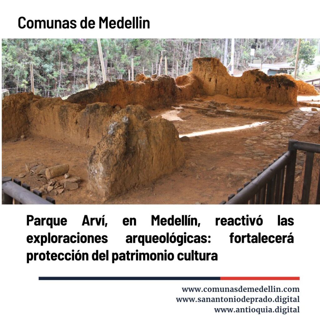 Parque Arví Reactiva Exploraciones Arqueológicas en Medellín