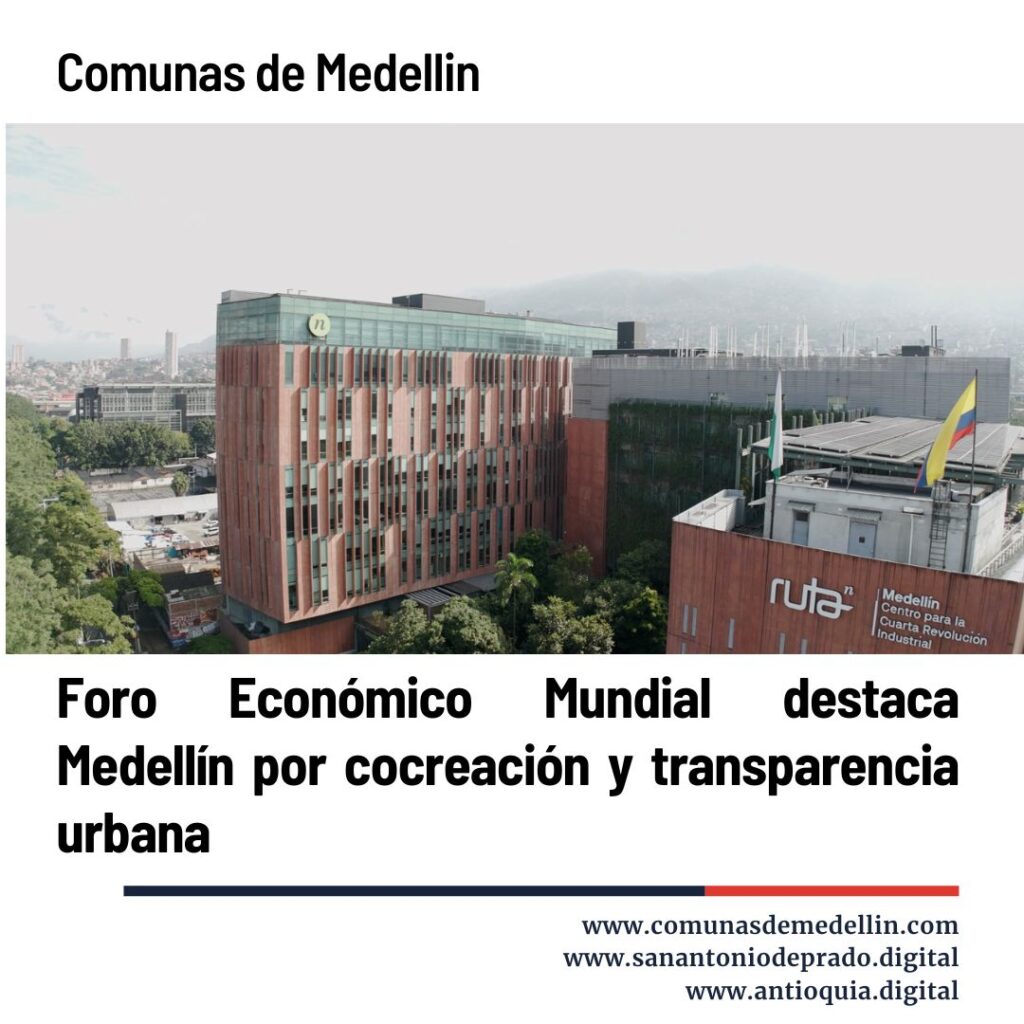 Medellín Referente Global en Desarrollo Urbano Sostenible