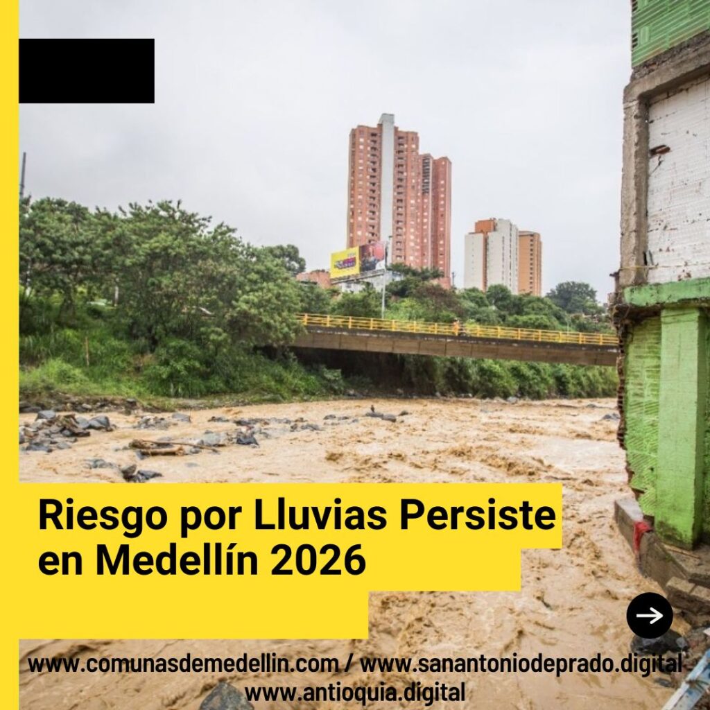 Riesgo por Lluvias Persiste en Medellín