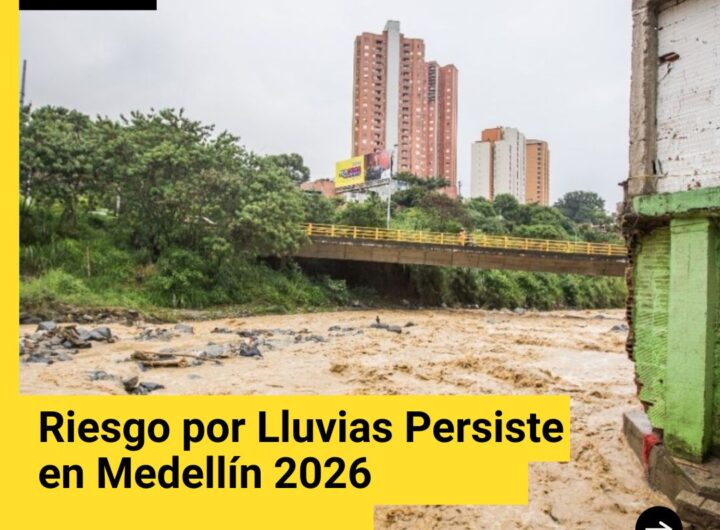 Riesgo por Lluvias Persiste en Medellín