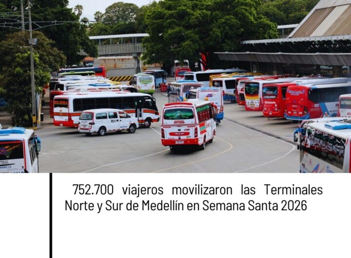 752.700 viajeros movilizaron las terminales de Medellín en Semana Santa 2026