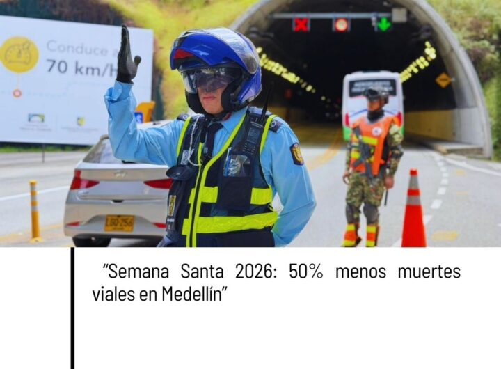 Semana Santa en Medellín cerró con 50% menos muertes por siniestros viales