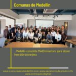 Medellín consolida red MedConnectors para atraer inversión extranjera