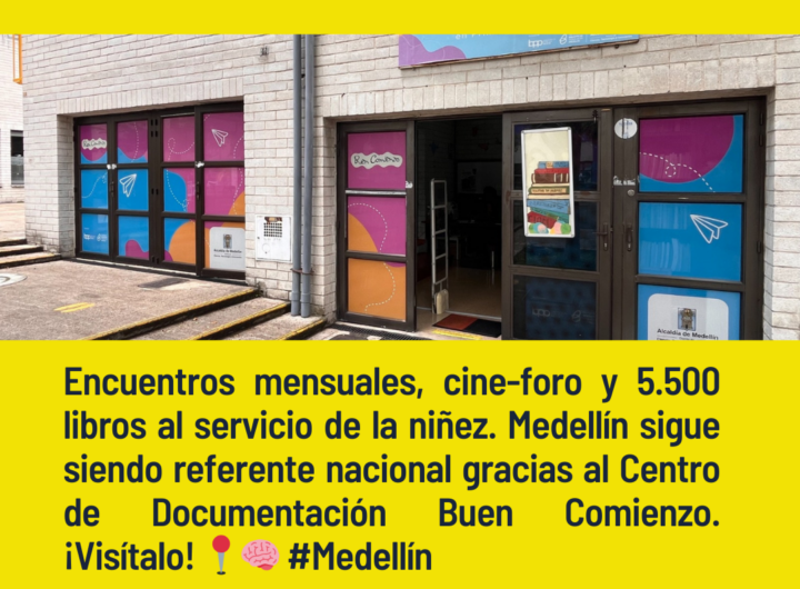 Centro Único de Documentación para Primera Infancia en Medellín