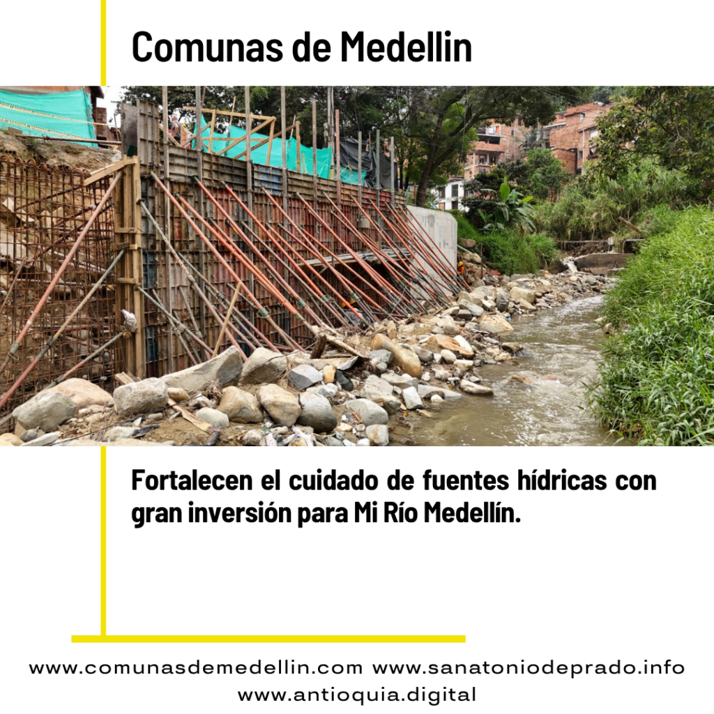 Medellín invierte 663 mil millones Mi Río Mis Quebradas 2026