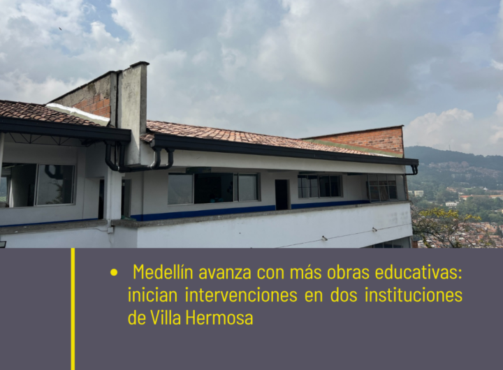 Medellín inicia obras educativas en Villa Hermosa por más de $1.200 millones