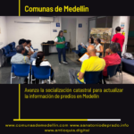 Medellín avanza socialización catastral en cinco territorios