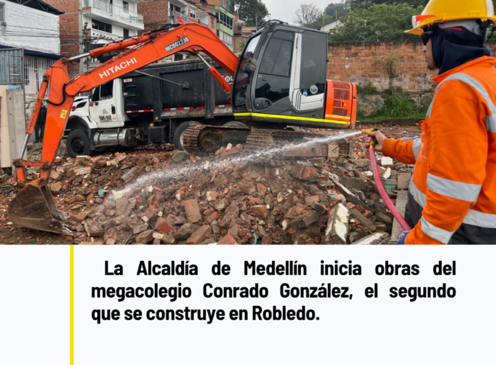 Medellín inicia obras del megacolegio Conrado González en Robledo