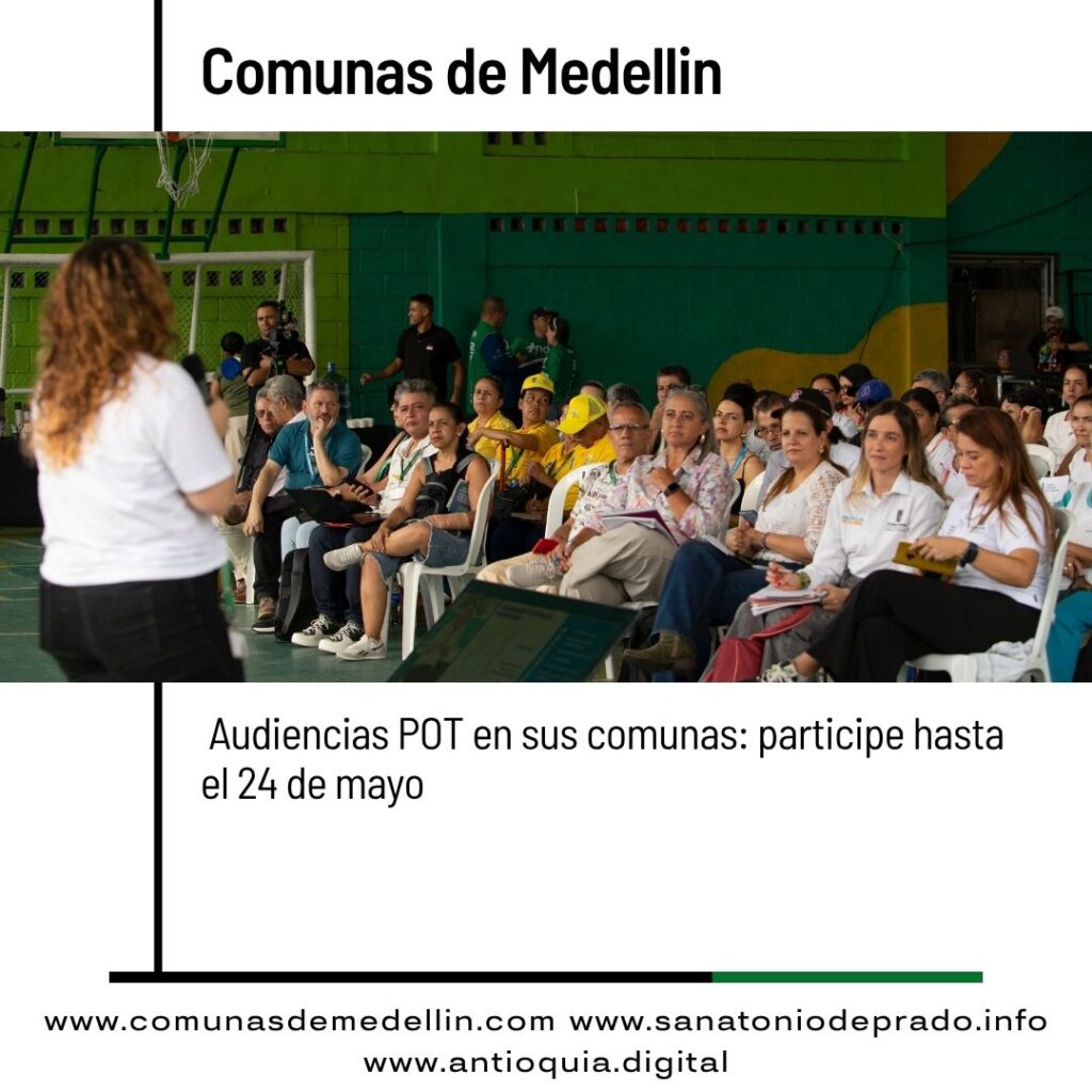 Medellín avanza con audiencias POT en barrios y corregimientos