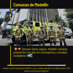 Alcaldía de Medellín activa plan de contingencia para prevenir emergencias en Semana Santa 2026