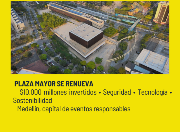 **Plaza Mayor Medellín acelera renovación millonaria**
