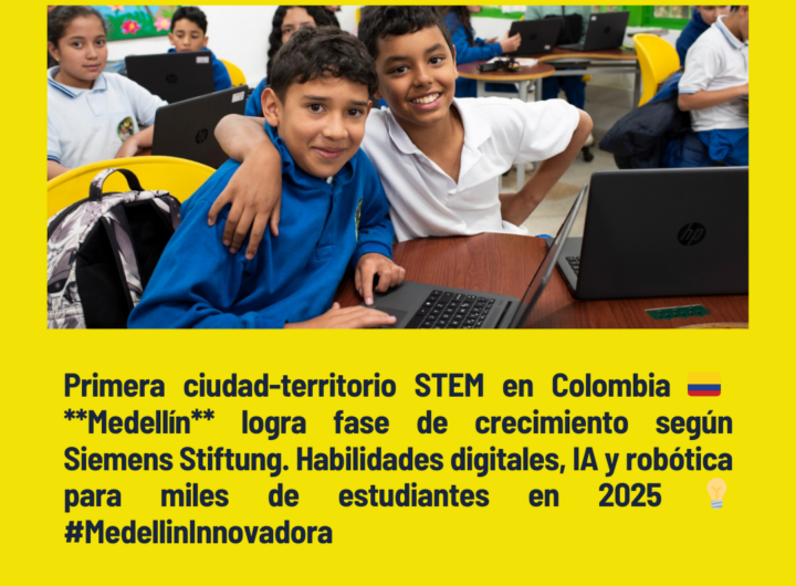 Evaluación internacional ratifica el crecimiento de Medellín en su apuesta por una educación pública innovadora