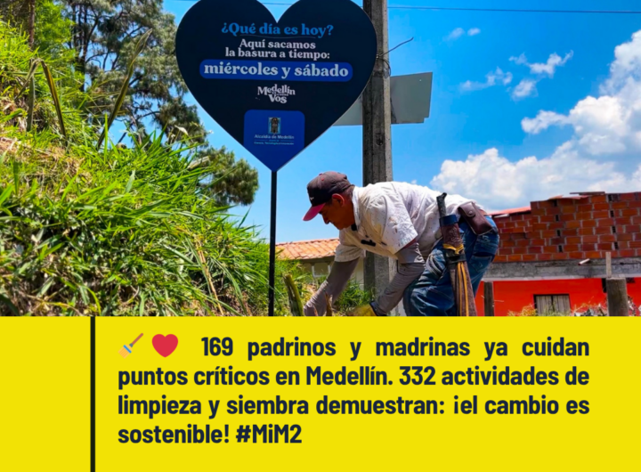 169 Padrinos Recuperan Puntos Críticos de Residuos en Medellín