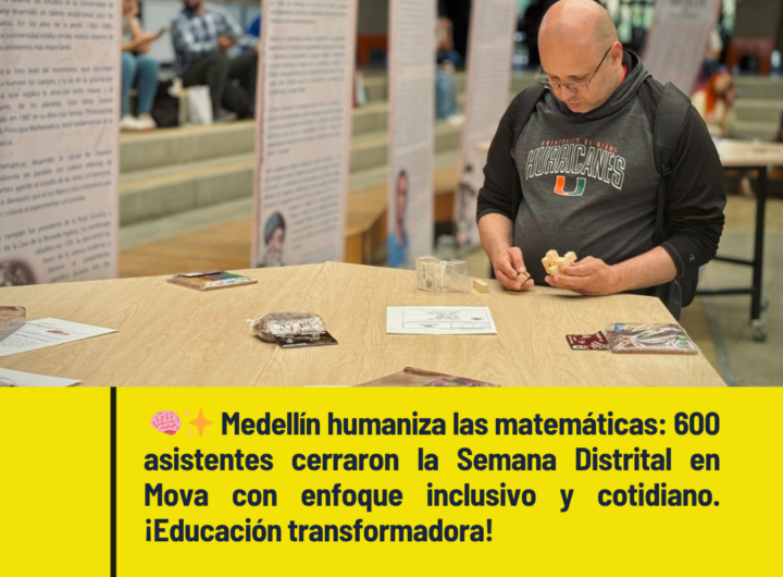 Medellín Humaniza las Matemáticas en Semana Distrital