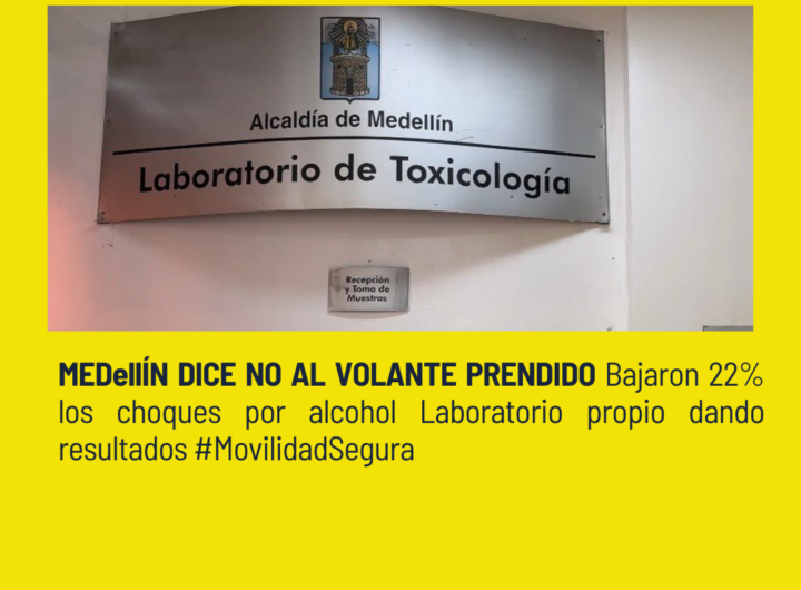 **Medellín baja 22% siniestros por embriaguez**