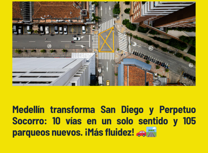 Movilidad mejora en San Diego y Perpetuo Socorro Medellín