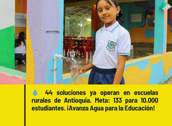 Agua Potable Llega a 133 Escuelas Rurales de Antioquia