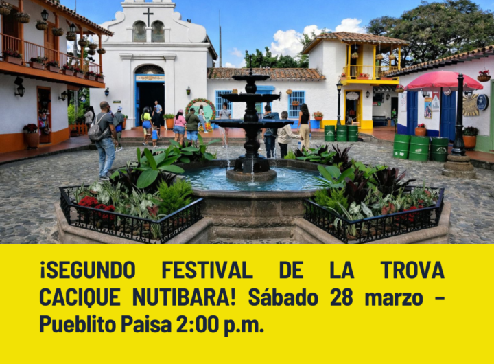 Medellín tendrá el segundo Festival de la Trova Cacique Nutibara en el icónico Pueblito Paisa