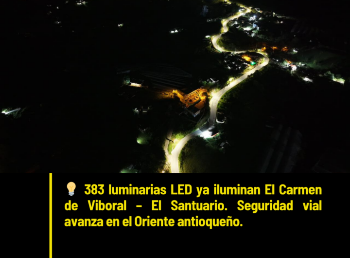 Luminarias LED Mejoran Seguridad en Vías de Antioquia